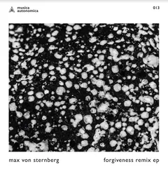 Max Von Sternberg Forgiveness Remix EP - LTD (12")