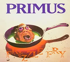 Primus Frizzle Fry (CD)