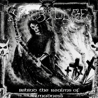 Sacrilege Behind The Realms Of Madness (CD)