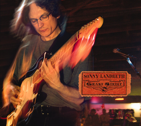 Sonny Landreth Grant Street (CD) 