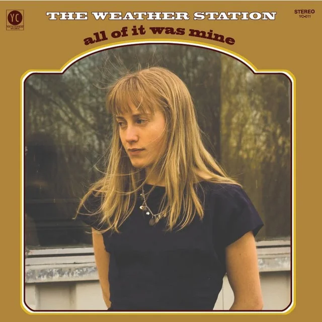 The Weather Station All Of It Was Mine (CD) 
