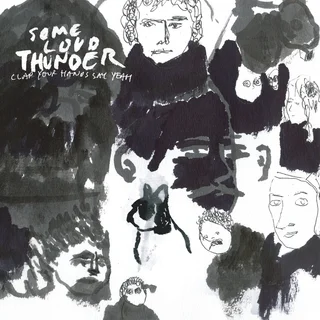 Clap Your Hands Say Yeah Some Loud Thunder Yeah (CD)