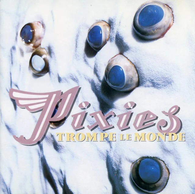 Pixies Trompe Le Monde (CD) 