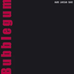 Mark Lanegan Bubblegum (CD)