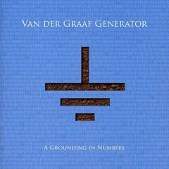 Van Der Graaf Generator Grounding In Numbers (CD)