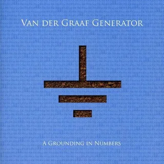 Van Der Graaf Generator Grounding In Numbers (CD)