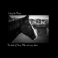Licking The Moose The Death Of Henry Miller And Many… (LP)
