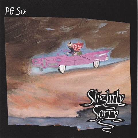 P.G. Six Slightly Sorry (CD) 