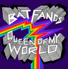 Bat Fangs Queen Of My World (LP)