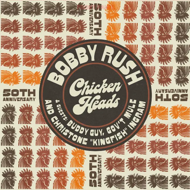 Bobby Rush Chicken Heads - 50th Anniversary (LP) 