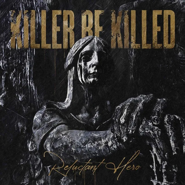 Killer Be Killed Reluctant Hero (2LP) 