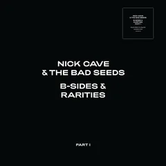 Nick Cave &amp; The Bad Seeds B-Sides &amp; Rarities: Part I (3CD)