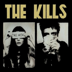 The Kills No Wow (CD)