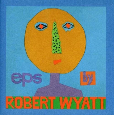 Robert Wyatt EPs (5CD) 