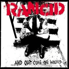 Rancid ...And Out Come The Wolves (CD)