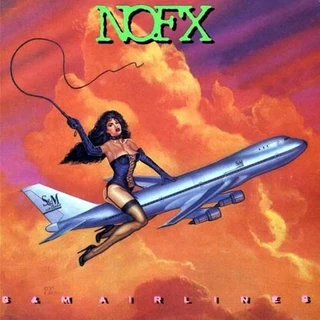 NOFX S&amp;M Airlines (CD)