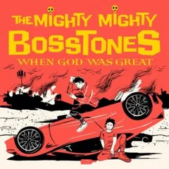 The Mighty Mighty Bosstones When God Was Great (CD)