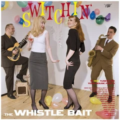 Whistle Bait Switchin' With The Whistle Bait (CD)