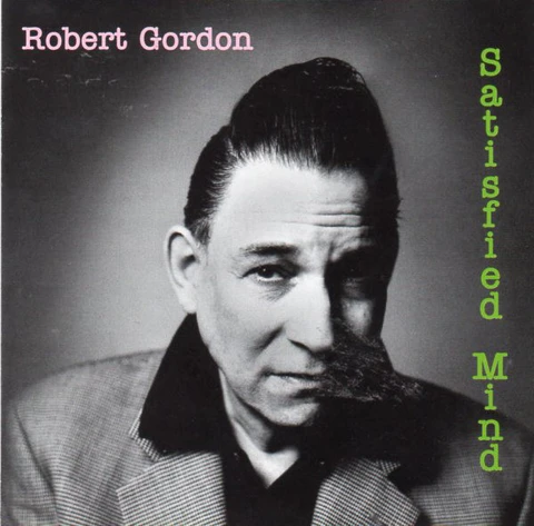 Robert Gordon Satisfied Mind (CD) 