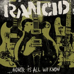 Rancid ...Honor Is All We Know (CD)