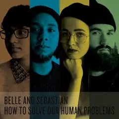 Belle &amp; Sebastian How To Solve Our Human Problems (CD)