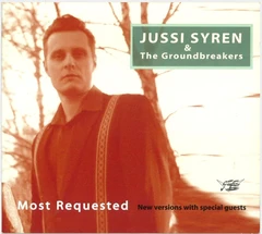 Jussi Syren And The Groundbreakers Most Requested (CD)