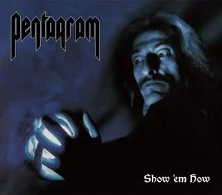 Pentagram Show 'Em How - Hardcover Digibook (CD)