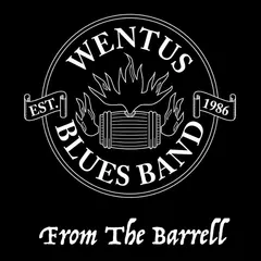 Wentus Blues Band From The Barrell (CD)
