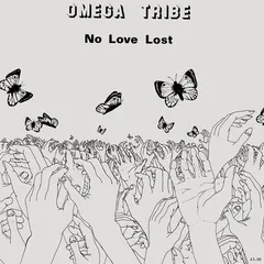 Omega Tribe No Love Lost (LP)