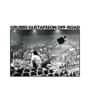 David Grubbs &amp; Mats Gustafsson Off-Road (LP)