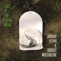 Johnny Flynn &amp; Robert MacFarlane Lost In The Cedar Wood (CD)