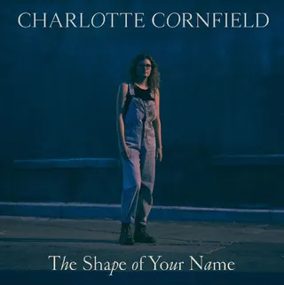 Charlotte Cornfield The Shape Of Your Name - LTD (LP)