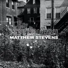 Matthew Stevens Pittsburgh (LP)