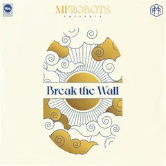 MF Robots Break The Wall (3LP)