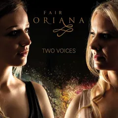Fair Oriana Two Voices (CD)