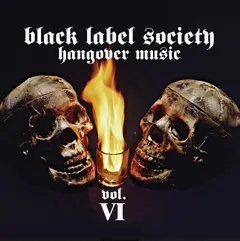 Black Label Society Hangover Music Vol. VI (CD)