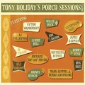 Tony Holiday Tony Holiday's Porch Sessions Vol 2 (CD)