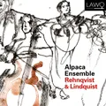 Alpaca Ensemble Rehnqvist &amp; Lindquist (CD)