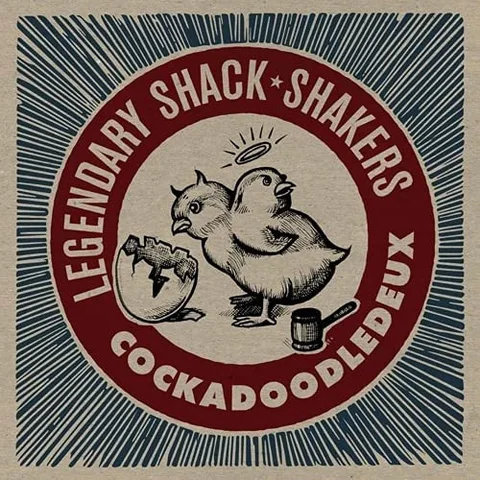 The Legendary Shack Shakers Cockadoodledeux (LP) 