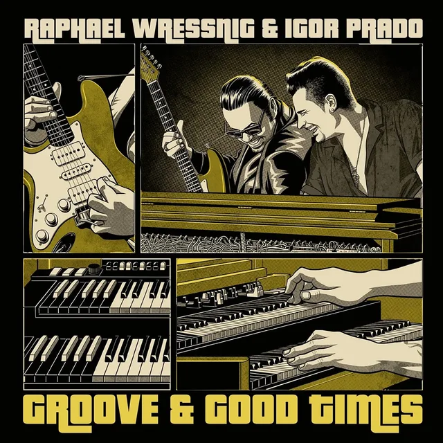 Raphael Wressnig & Igor Prado Groove & Good Times (LP) 