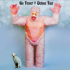 Go Fever Velvet Fist - LTD (LP)