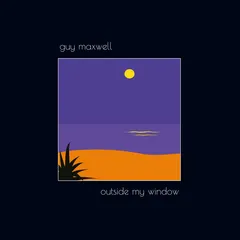 Guy Maxwell Outside My Window (LP)