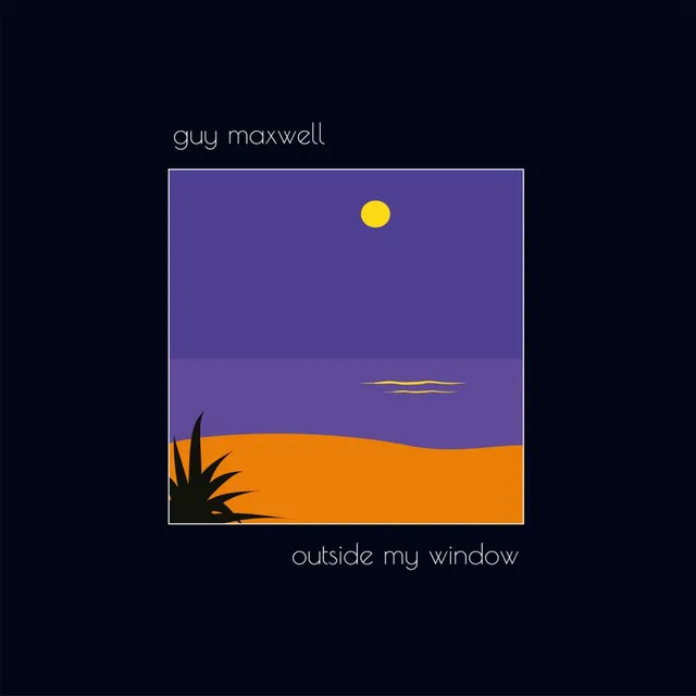 Guy Maxwell Outside My Window (LP) 