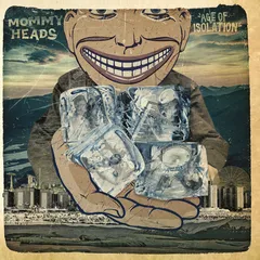 The Mommyheads Age Of Isolation (LP)