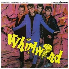 Whirlwind Blowing Up A Storm (LP)