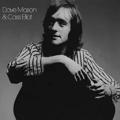 Dave Mason &amp; Cass Elliot Dave Mason &amp; Cass Elliot