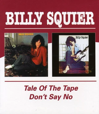Billy Squier Tale Of The Tape/Don't Say No (CD)