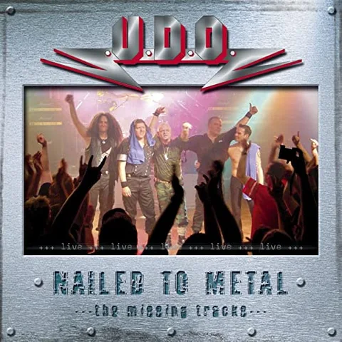 U.D.O. Nailed To Metal (The Missing…) (CD) 
