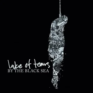 Lake Of Tears By The Black Sea (CD+DVD)
