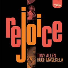 Tony Allen &amp; Hugh Masekela Rejoice - Special Edition (2CD)